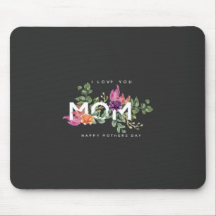 I Love You Mum Floral Design Mouse Pad