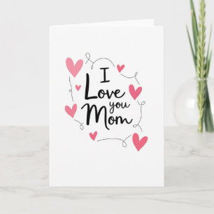 I Love You Mum Graphic Design Card