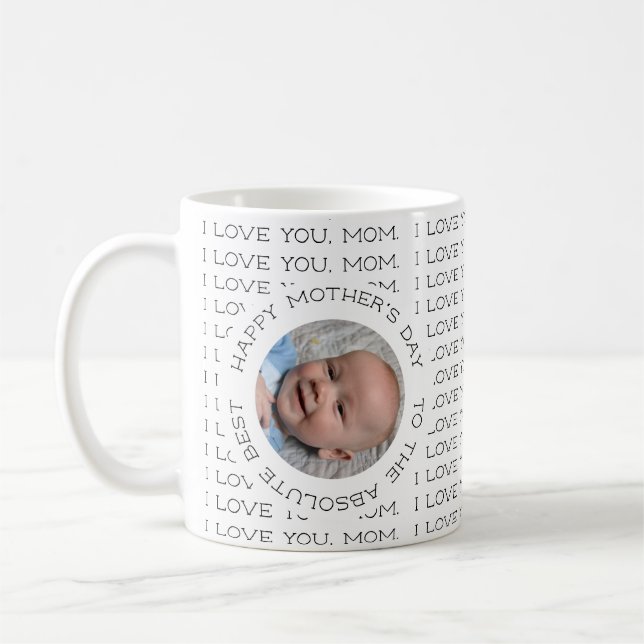 I Love You Mum Happy Mother's Day Baby Photo Coffee Mug (Left)