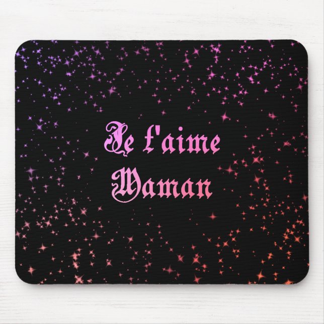 I love you Mum in French Mouse Pad (Front)