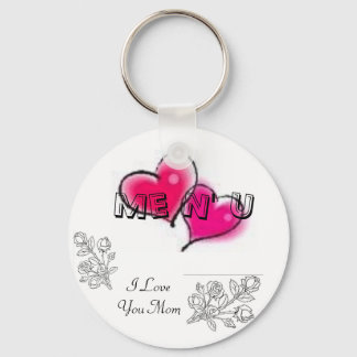 I Love You Mum, Me N' U Key Ring