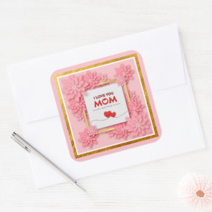 I Love You Mum Mother’s Day Floral and Gold Square Sticker