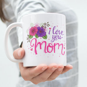 I Love You Mum   Mother's Day Coffee Mug