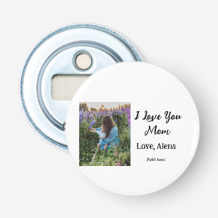 I love you mum mother's day elegant add photo text bottle opener