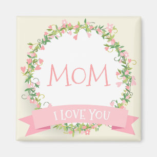 I Love You Mum Mother's Day Magnet