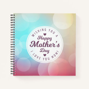 I Love You Mum Mother's Day Notebook