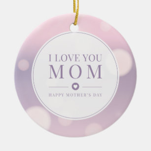 I Love You Mum Mother's Day Ornament
