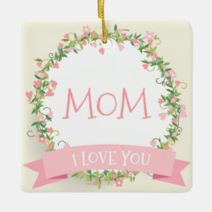 I Love You Mum Mother's Day Ornament
