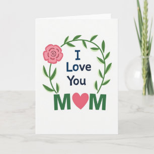 I Love You Mum Pretty Floral Card