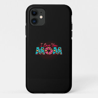 I love you mum Sublimation iPhone 11 Case