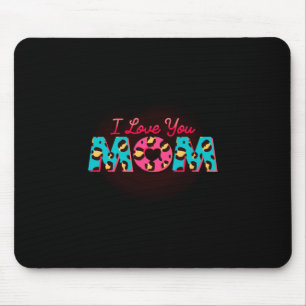 I love you mum Sublimation Mouse Pad