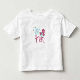 I love you mum toddler T-Shirt
