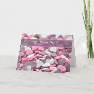 I love you my sweet Valentine with sugar hearts! Card