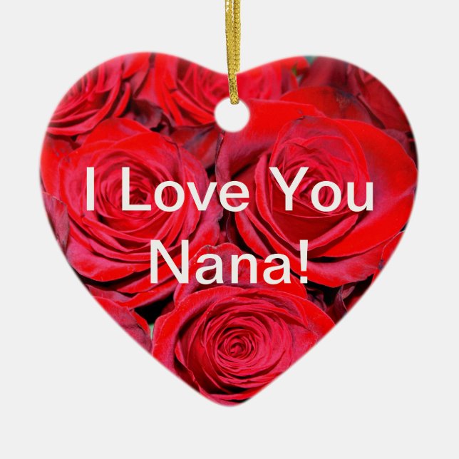 I Love You Nana Rose Ornament (Front)