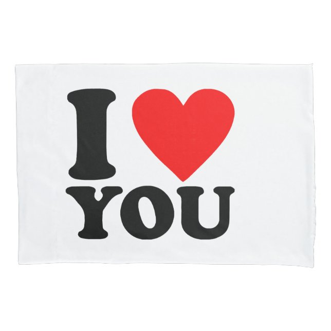 I Love You Pillowcase (Front)