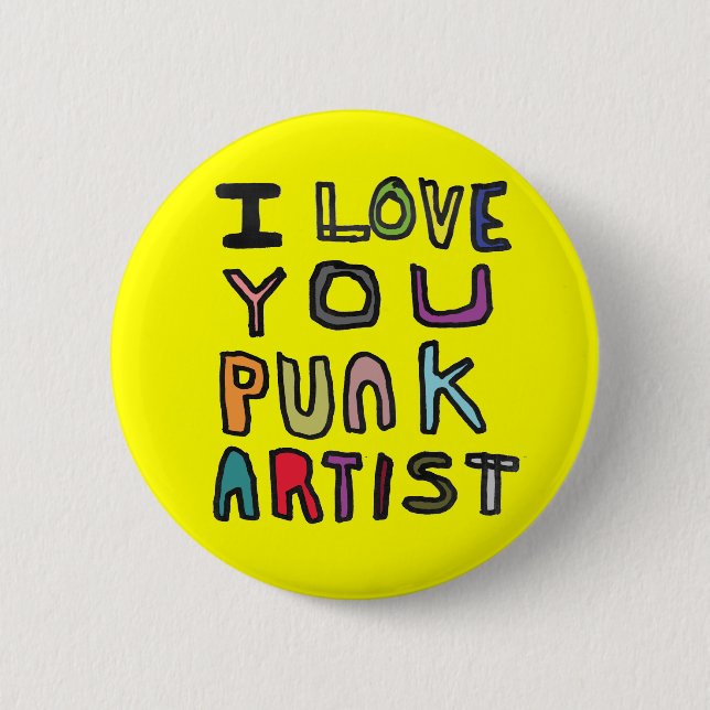 I LOVE YOU PUNK ARTIST 6 CM ROUND BADGE (Front)