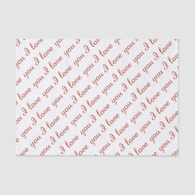 I Love You Romantic Typography Valentine Tissue Paper (Front)