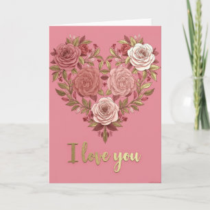 I Love You Roses Heart Card