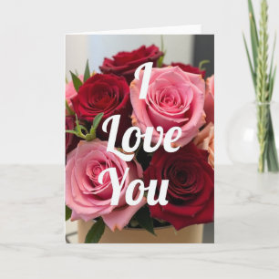I Love You Roses Romantic Card