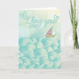 I Love You Sailboat Card