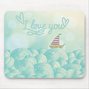 I Love You Sailboat Mouse Pad