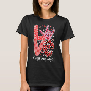 I Love You Sign Language Asl Valentine's Day Deaf T-Shirt