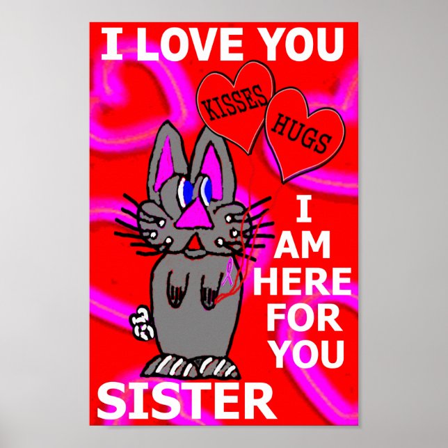 I Love You Sister Pink Ribbon Breast Cancer Poster (Front)