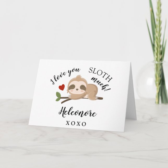 I love you SLOTH much personalized Valentines Holiday Card (Front)