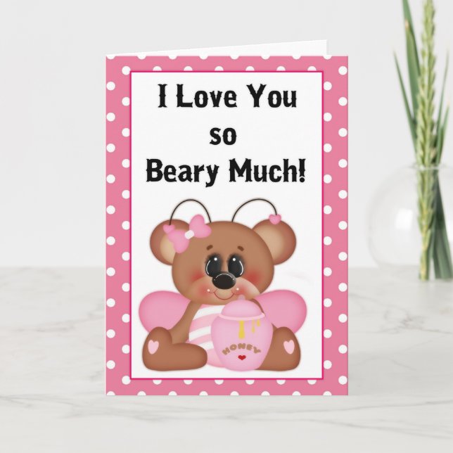 I Love You so Beary Much Valentine Greeting Card (Front)