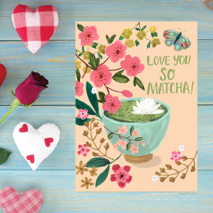 I love you so Matcha l Funny Floral Butterfly Holiday Card