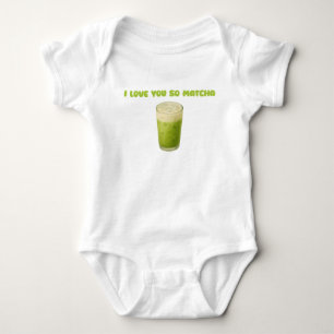 I LOVE YOU SO MATCHA, MATCHA GREEN TEA LOVE BABY BODYSUIT