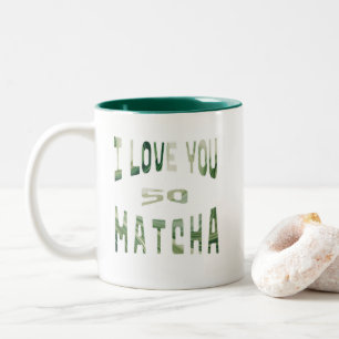 I Love you so Matcha - Matcha Typografie Two-Tone Coffee Mug