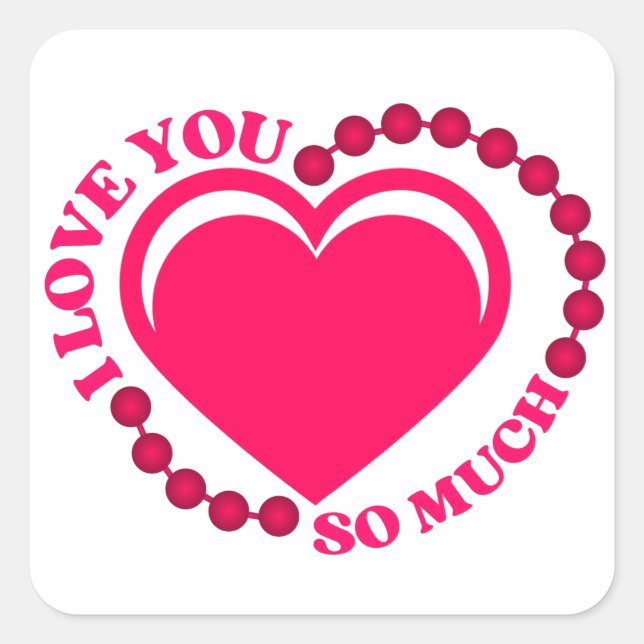 I Love You So Much   Sticker (Front)