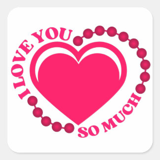 I Love You So Much   Sticker