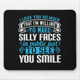I Love You So Much That I’M Willing To-01.Png Mouse Pad