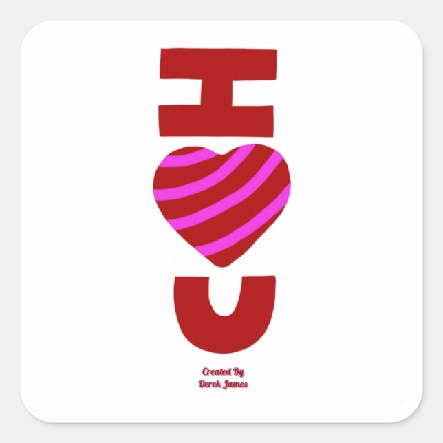 I Love You Square Sticker (Front)