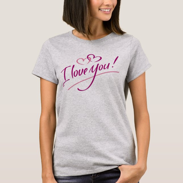 I Love You T-Shirt (Front)