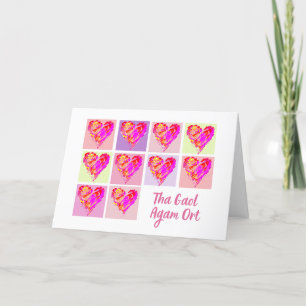 I Love You Tha Gaol Agam Ort Scots Gaelic Card