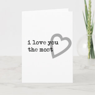 i love you the most cute heart card