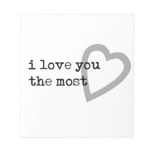 i love you the most cute heart notepad