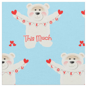 I Love You This Much Cute Teddy Bear Novelty Fabric