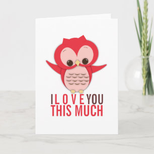 I Love You This Much Owl Card