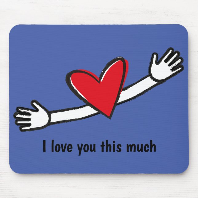 I Love You This Much Red Heart   Mouse Pad (Front)