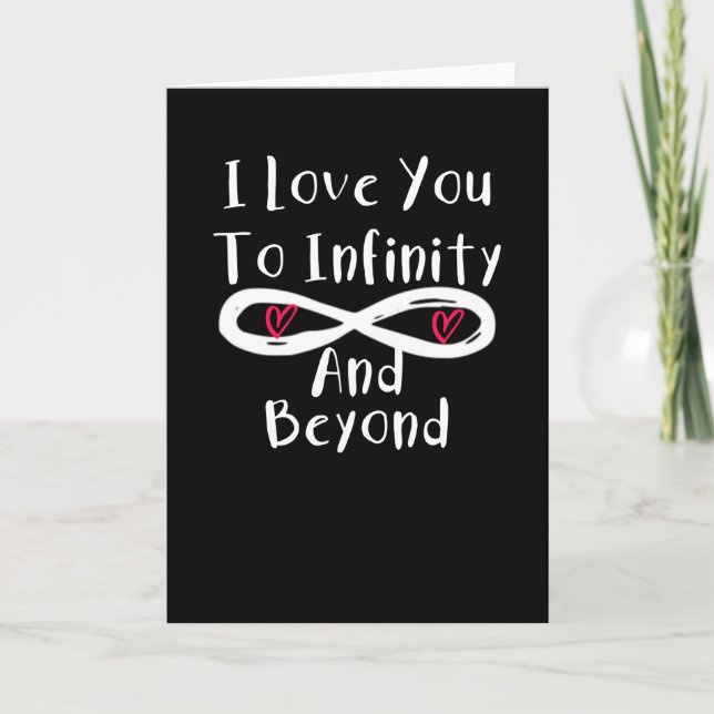 I Love You To Infinity And Beyond Valentine Couple Card (Front)