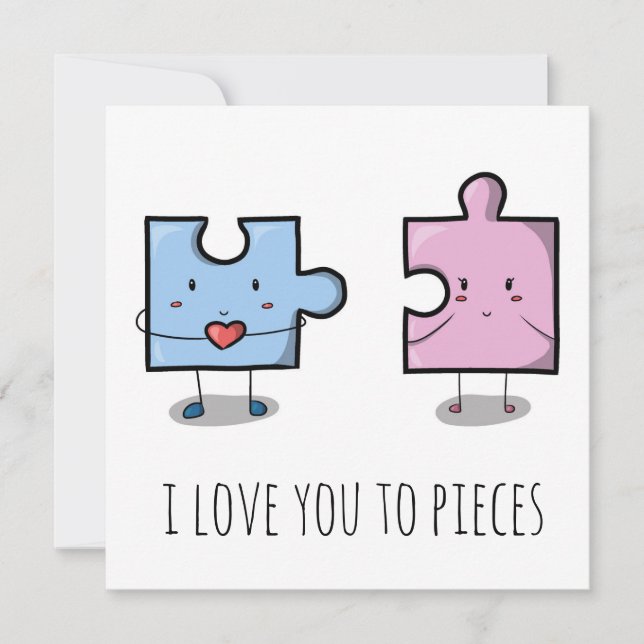 'I love you to pieces' valentines card (Front)
