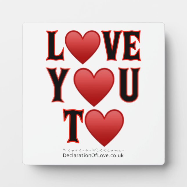 I Love You To Plaque (Front)
