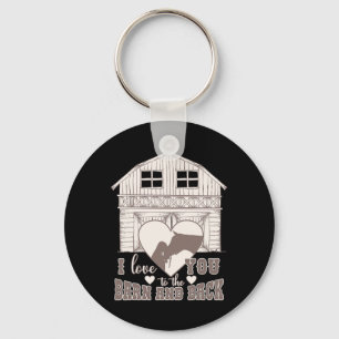 I Love You To The Barn And Back Funny Horse Lover Key Ring