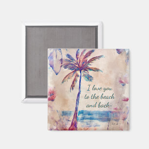 I love you to the beach and back Magnet