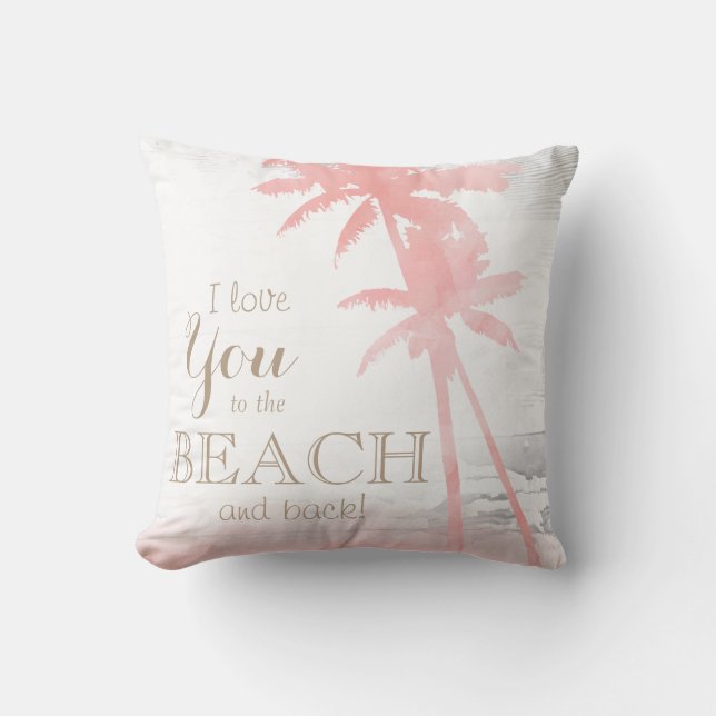 I love you to the beach & back palm tree wood cushion (Front)