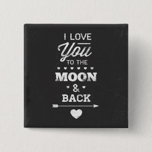 I Love You To The Moon And Back 15 Cm Square Badge